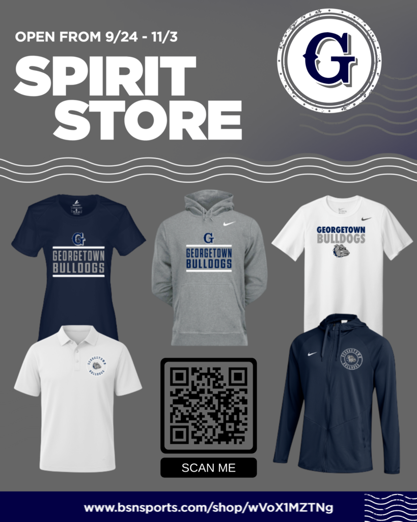 Our Georgetown High School Spirit Shop is officially open! The shop has a variety of Georgetown gear, including shirts, hoodies, polos, pants, and more. If you’re looking to add some new Bulldog gear to your wardrobe, check out the shop using the link below: https://bsnteamsports.com/shop/wVoX1MZTNg The deadline to place orders is 11/3. Be sure to place your orders before it closes. Feel free to share the link with family and friends. Go Bulldogs!
