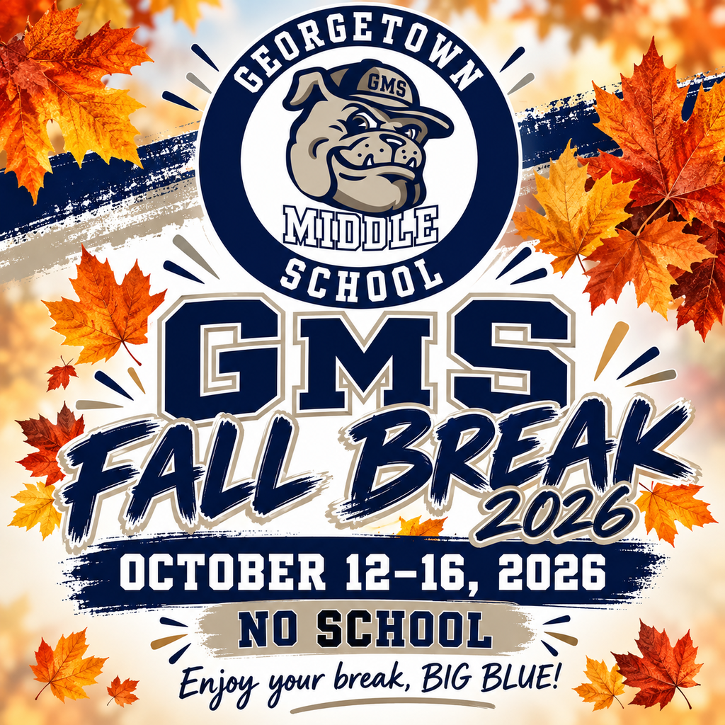 🍂💙 REMINDER: FALL BREAK IS COMING! 💙🍂 GMS Fall Break is October 12–16, 2026! 🎉 Just a few more days, Big Blue Family! 😎😂 The countdown is ON! ⏰🍁