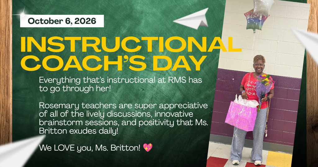 Instructional Coach's Day image celebrating Rosemary's instructional coach Ms. Rhonda Britton