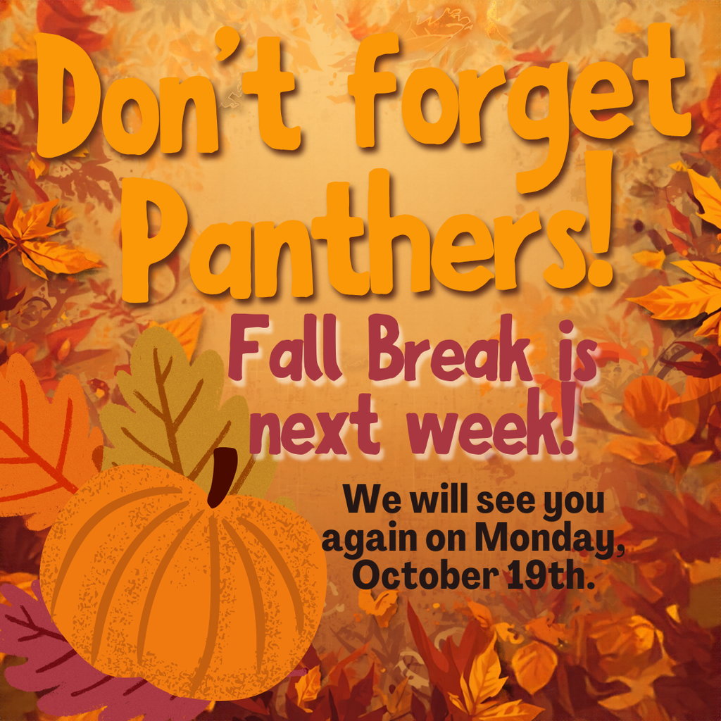 Fall break reminder flyer
