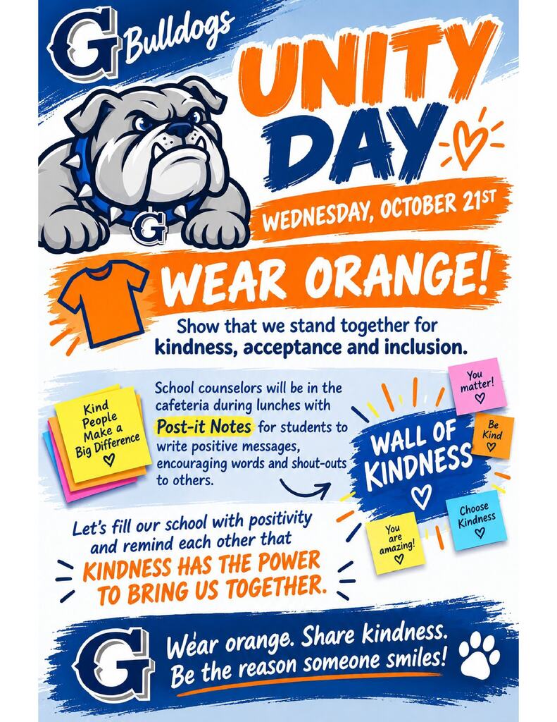 Unity Day is Wednesday, October 21, 2026!  Wear Orange to show that we stand together for kindness, acceptance, and inclusion.