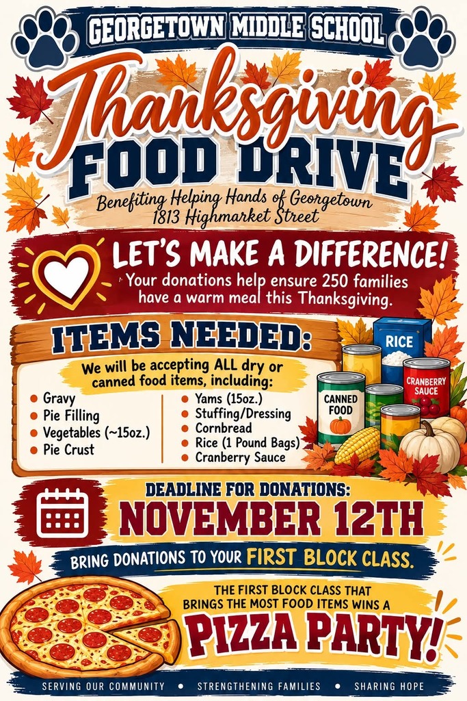 💙🐾 BIG BLUE, IT’S TIME TO SHOW UP & GIVE BACK! 🐾💙 GMS is coming together this Thanksgiving to support Helping Hands of Georgetown and help provide a warm meal for 250 families in our community! 🦃🍂 🥫 Bring your dry or canned food donations to your FIRST BLOCK class by November 12th! 🍕 And we’re making it a BIG BLUE competition! The first block class that collects the MOST food items wins a PIZZA PARTY! This community service project is led by Ms. Ciara Owens and the GMS Student Council. 💙🤍 Let’s support them and show Georgetown what happens when BIG BLUE comes together for a BIG cause! BIG BLUE GIVES BIG! 🐾💙