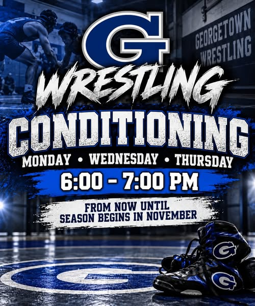🚨 7TH & 8TH GRADERS… THE HIGH SCHOOL IS LOOKING FOR YOU! 🚨 Think you have what it takes to hit the mat? 🤼♂️💪🏾 Georgetown High School Wrestling is looking for future wrestlers ready to learn, work, and get STRONG! If you’re in 7th or 8th grade and interested in wrestling, come out for Wrestling Conditioning! 📅 Monday • Wednesday • Thursday ⏰ 6:00–7:00 PM 📍 Georgetown High School Your wrestling journey can start NOW! Come get conditioned and see if you’ve got what it takes to represent BIG BLUE! 💙🐾 THE MAT IS CALLING… WILL YOU ANSWER?