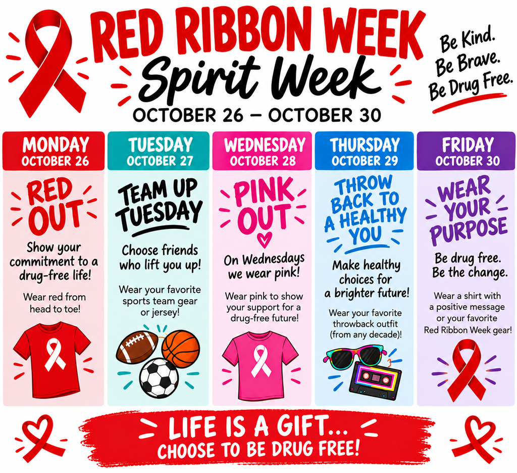 Colorful Red Ribbon Week Spirit Week flyer for October 26–30. The headline reads “Red Ribbon Week Spirit Week,” followed by “Be Kind. Be Brave. Be Drug Free.” Five weekday panels list: - Monday, October 26 — “Red Out”: “Show your commitment to a drug-free life! Wear red from head to toe!” - Tuesday, October 27 — “Team Up Tuesday”: “Choose friends who lift you up! Wear your favorite sports team gear or jersey!” - Wednesday, October 28 — “Pink Out”: “On Wednesdays we wear pink! Wear pink to show your support for a drug-free future!” - Thursday, October 29 — “Throw Back to Healthy You”: “Make healthy choices for a brighter future! Wear your favorite throwback outfit (from any decade)!” - Friday, October 30 — “Wear Your Purpose”: “Be drug free. Be the change. Wear a shirt with a positive message or your favorite Red Ribbon Week gear!” The panels include illustrations of red- and pink-ribbon shirts, sports balls, retro sunglasses, a cassette tape, and red ribbons. A red banner at the bottom reads, “Life is a gift… Choose to be drug free!” and is decorated with ribbon-heart designs.