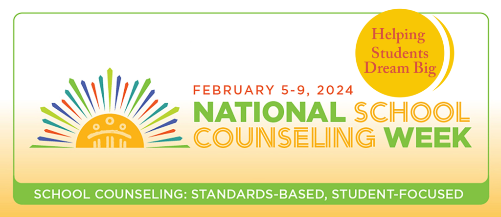 National School Counseling Week February 5-9, 2024