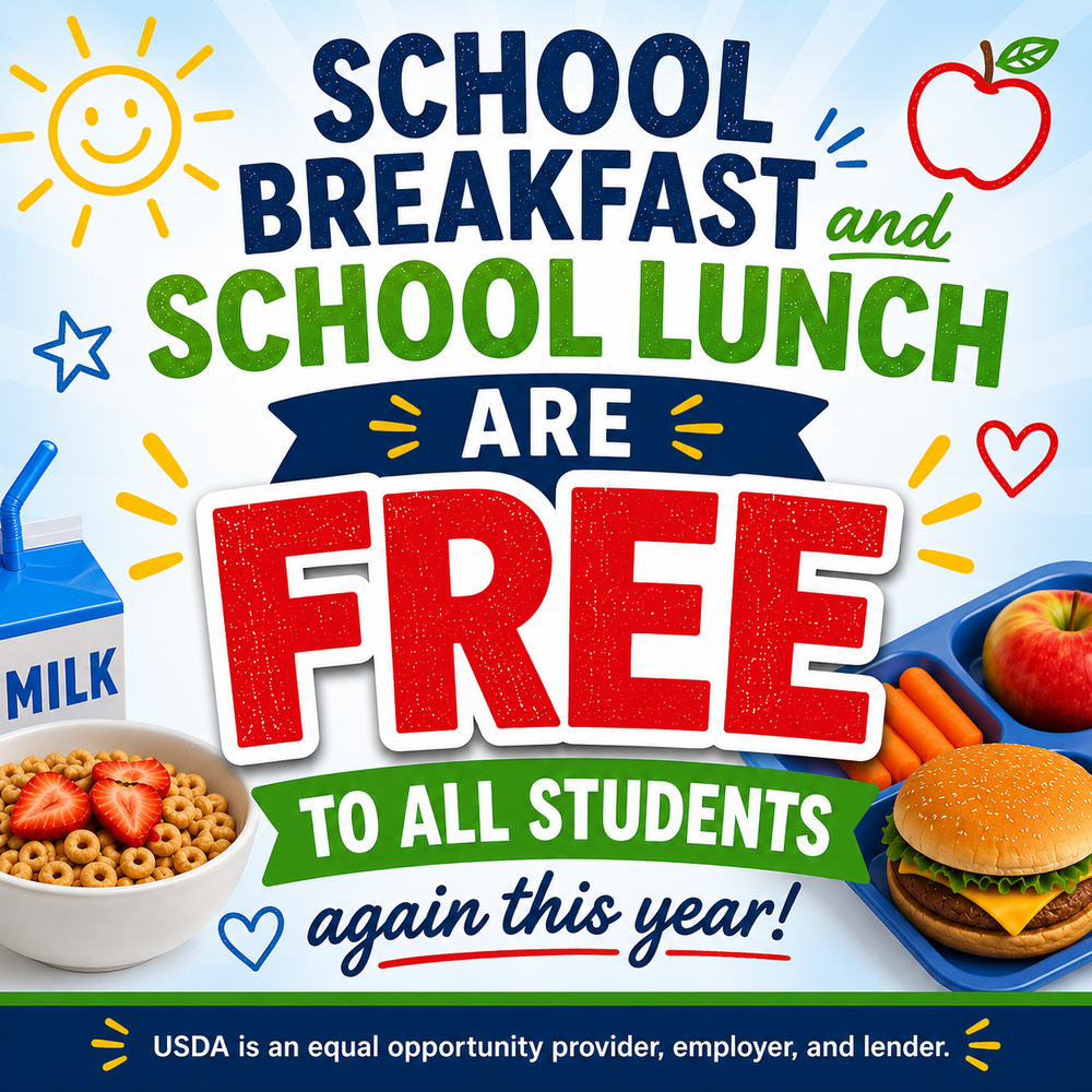 Promotional image announcing, "School Breakfast and School Lunch ARE FREE TO ALL STUDENTS again this year!" The graphic features colorful text surrounded by food illustrations, including a bowl of cereal topped with sliced strawberries, a milk carton, a red apple, and a lunch tray with a cheeseburger and baby carrots. A small banner at the bottom reads, "USDA is an equal opportunity provider, employer, and lender."