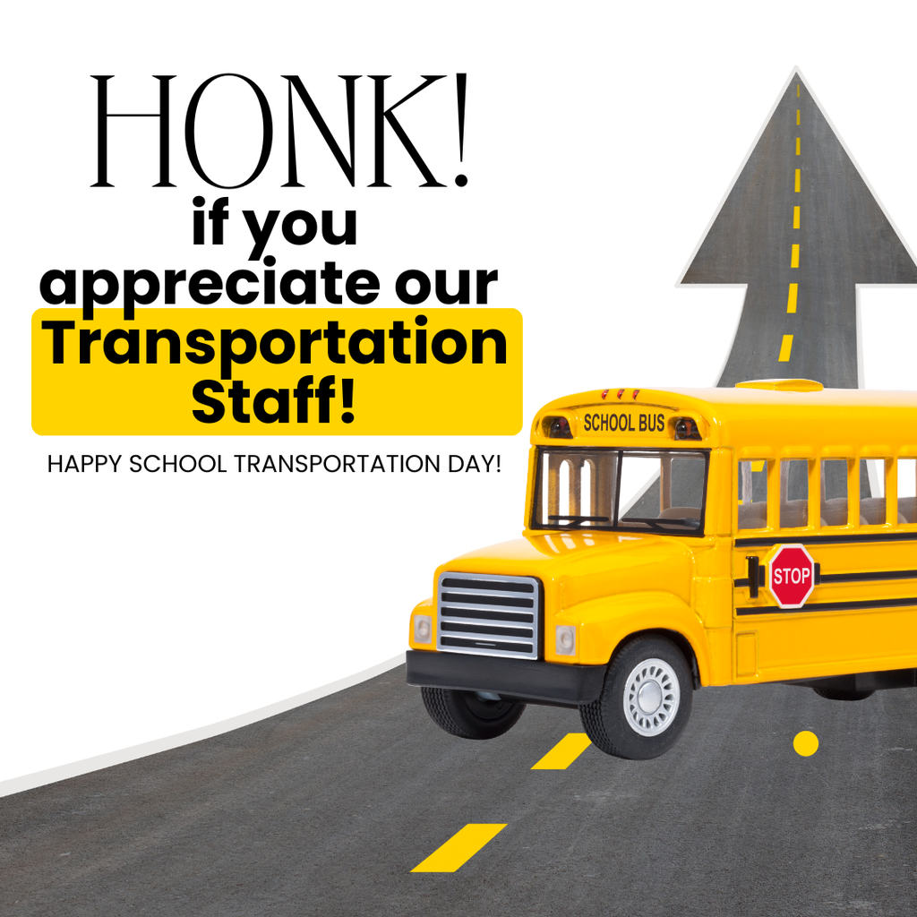 An image saying HONK if you appreciation our Transportation Staff for School Transportation Day.