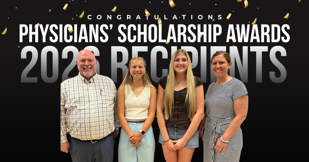 Image of two students with two administrators with the words "Congratulations Physicians' Scholarship Awards 2026 Recipients".