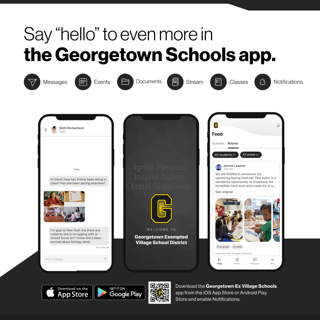 Promotional graphic titled "Say 'hello' to even more in the Georgetown Schools app." Icons at the top highlight key app features: Messages, Events, Documents, Stream, Classes, and Notifications. Three mobile phone displays showcase the app interfaces: a direct message conversation with a teacher, a district welcome splash screen featuring the "G" logo and the motto "Ignite Passion, Inspire Action, Instill Greatness," and an activity feed displaying class posts and photos. The bottom section includes links to download the app from the App Store or Google Play, a QR code, and instructions to enable notifications.
