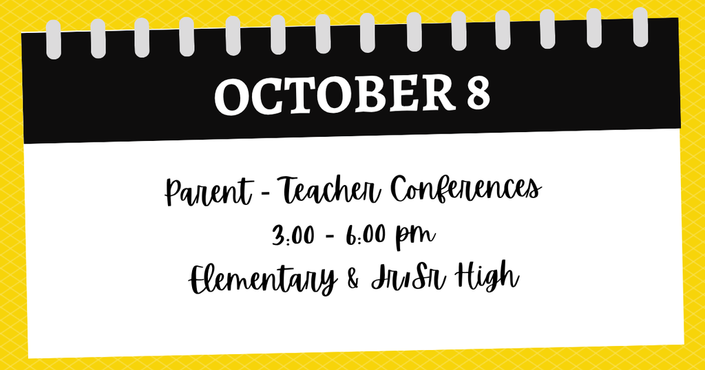 An image of a calendar-themed graphic against a yellow patterned background. At the top, a black calendar banner reads OCTOBER 8 in white bold lettering. Below it, stylized black cursive text details an event: Parent - Teacher Conferences, scheduled for 3:00 - 6:00 pm for Elementary & Jr/Sr High.