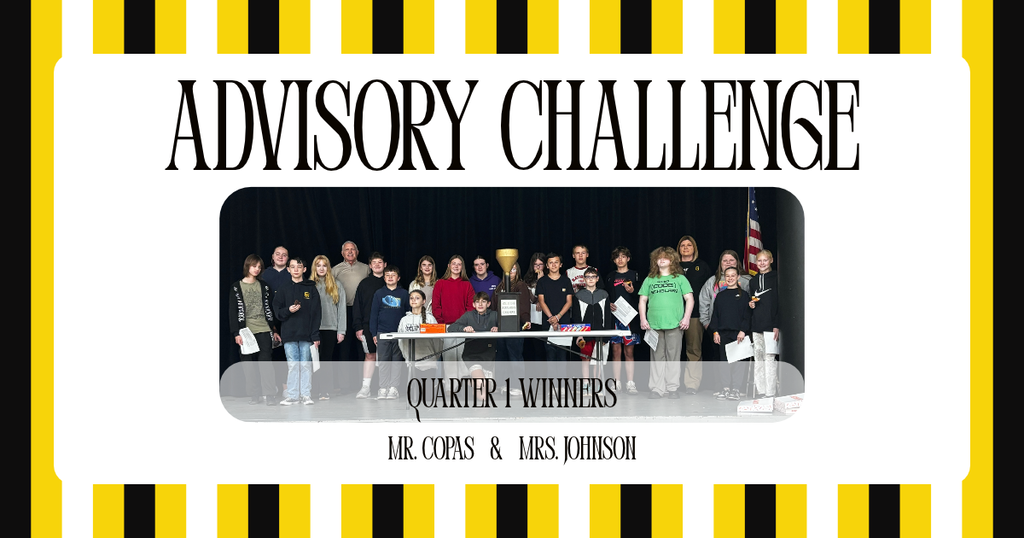 A graphic with the words "Advisory Challenge" "Quarter 1 Winners" "Mr. Copas & Mrs. Johnson" with a photo of both classes.