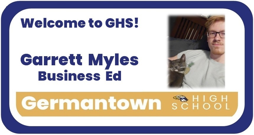 Garrett Myles - New GHS Business Teacher
