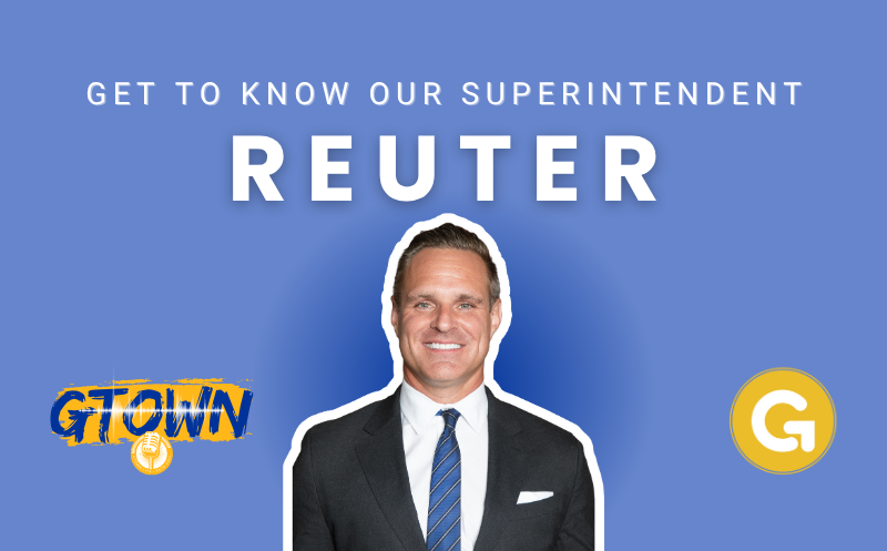 Get to Know Our Superintendent Reuter