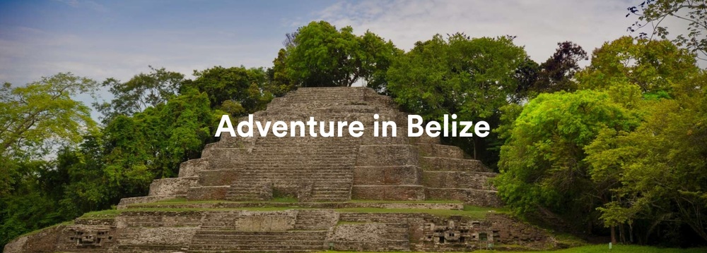 Adventure in Belize