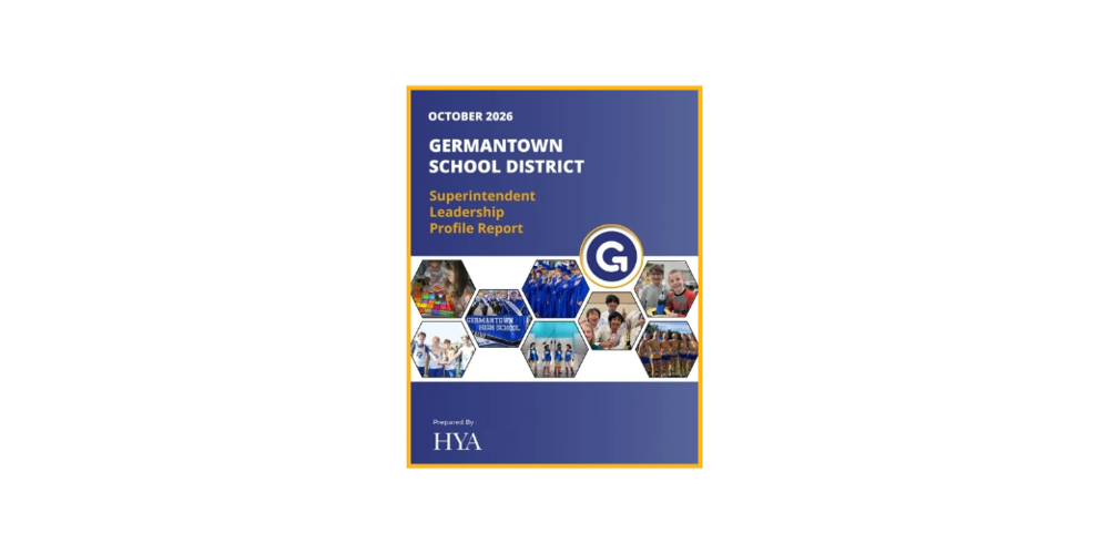 District Leadership Profile for Germantown School District presented by Hazard, Young, Attea and Associates (HYA) in October 2026.