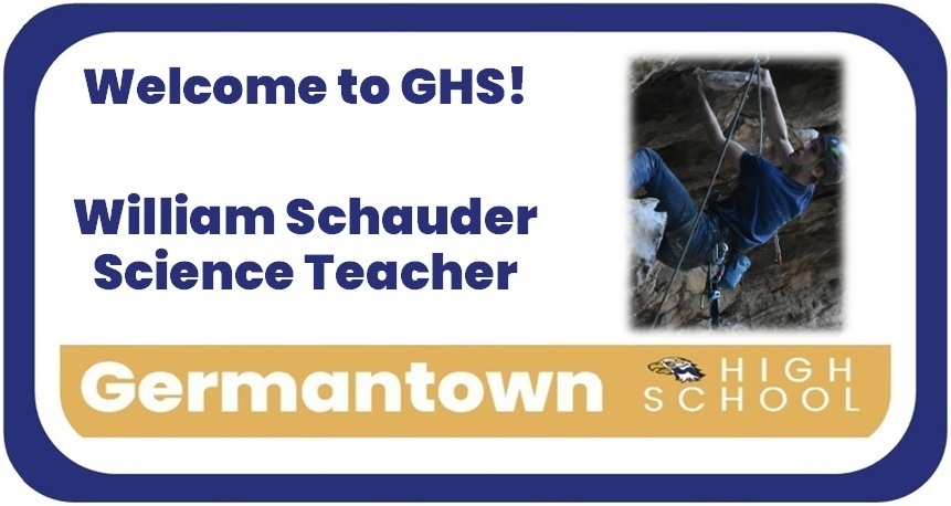 William Schauder GHS Science Teacher