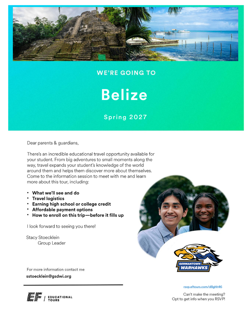 Flyer titled We’re Going to Belize – Spring 2027 promoting an educational travel opportunity for students and families. The flyer invites them to an informational session about the Spring Break 2027 trip to Belize, covering what students will see and do, travel logistics, earning credit, payment options, and how to enroll. Includes a photo of Belize ruins and coastline, the Germantown Warhawks logo, and contact information for Group Leader Stacy Stoecklein at sstoecklein@gsdwi.org with RSVP link rsvp.eftours.com/d8ghh46.