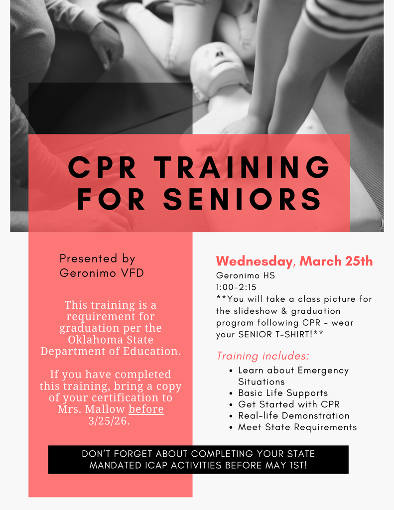 MANDATORY CPR TRAINING FOR SENIORS MARCH 25TH 1:00 AT GERONIMO HIGH SCHOOL
