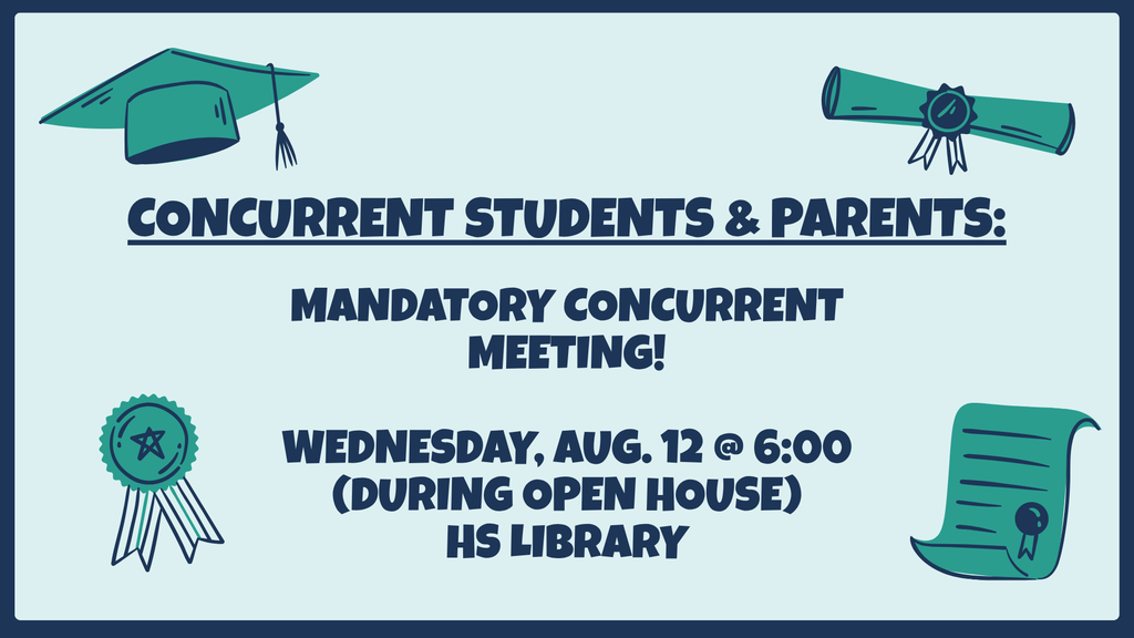 mandatory meeting for concurrent students on august 12 @ 6:00 at the hs library