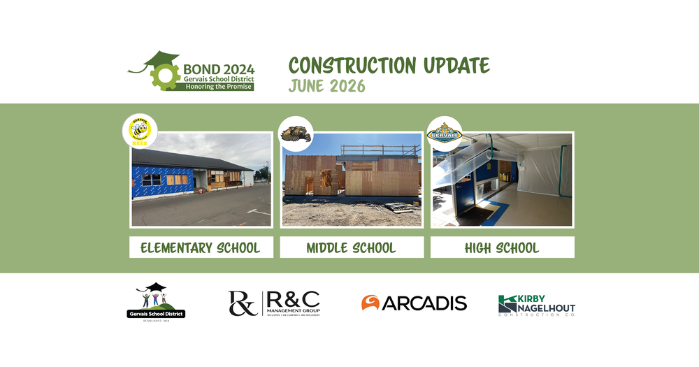 Gervais School District Bond 2024 Construction Update, June 2026. Three photos show progress at the Elementary School (blue weather-wrapped exterior), Middle School (wood-framed new building), and High School (interior demolition with protective plastic sheeting).