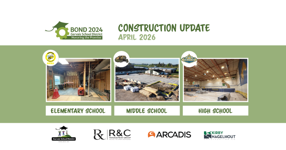 Gervais School District Bond 2024 Construction Update, April 2026. Three construction progress photos are displayed side by side. The Elementary School photo shows interior framing with exposed wooden studs. The Middle School photo shows an outdoor staging area with building materials and modular structures. The High School photo shows a gymnasium under renovation with exposed beam ceilings and 'Cougars' painted on the wall. Each photo features its school's mascot logo. Partner logos along the bottom include Gervais School District, R&C Management Group, Arcadis, and Kirby Nagelhout Construction Co.