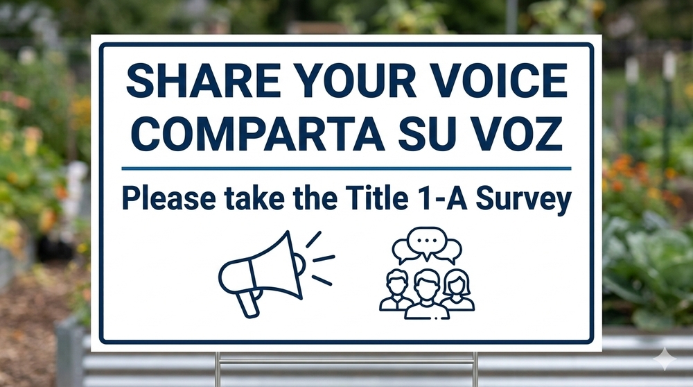 sign that says Share Your Voice / Comparta Su Voz and Please take the Title 1-A Survey
