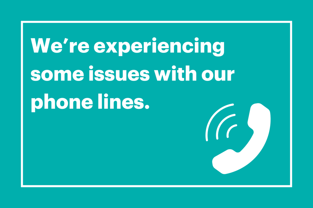 graphic that says we're experiencing some issues with our phone lines