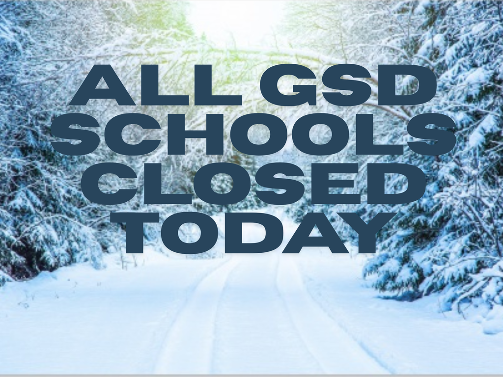 Snowy road with text All GSD Schools Closed Today