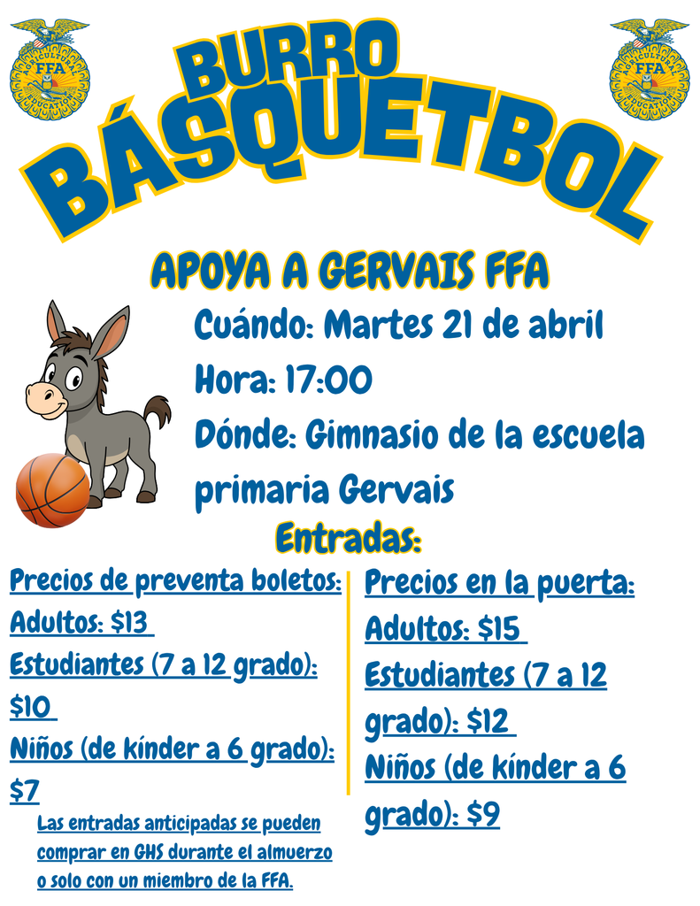 A poster on a white background, featuring the words DONKEY BASKETBALL in a large bold blue font at the top. Below the title, the word SUPPORT is in blue, and GERVAIS FFA is in a yellow outlined blue font. The FFA logo is featured on both top corners of the poster, in its classic yellow and green colors. A cheerful brown donkey stands beside a basketball to the left of the central text block: "When: Tuesday April 21st", "Time: 5:00 pm", "Where: Gervais Elementary Gym". Tickets are listed in two columns, divided by a vertical line, under the bold underlined blue heading, Tickets. Below the headings, the text details the pricing for Adults, Students, and Children for both pre-sale and "at the door" purchases. In a small underlined blue font at the bottom, there is the message: Pre-sale tickets are for sale at GHS during lunch, or with an FFA member only.