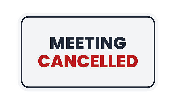 a rectangular fram with the text "Meeting Cancelled" in red and black print