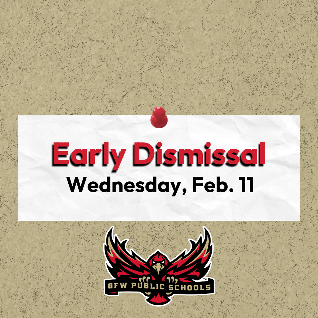 Early dismissal Wednesday Feb 11