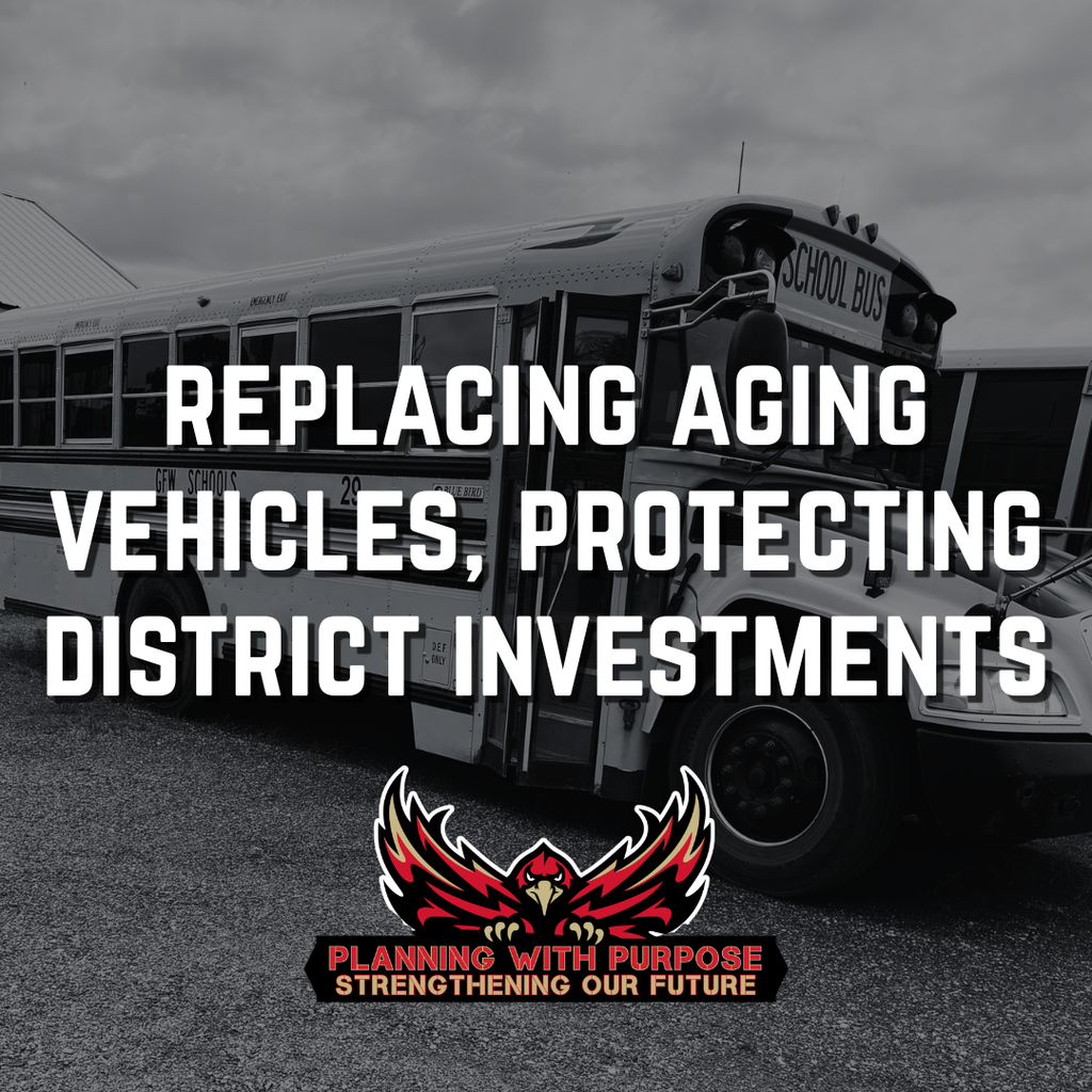 Replacing Aging vehicles protecting district investments