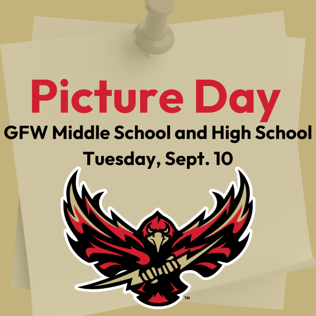 Picture Day, GFW MS HS Tuesday, Sept. 10