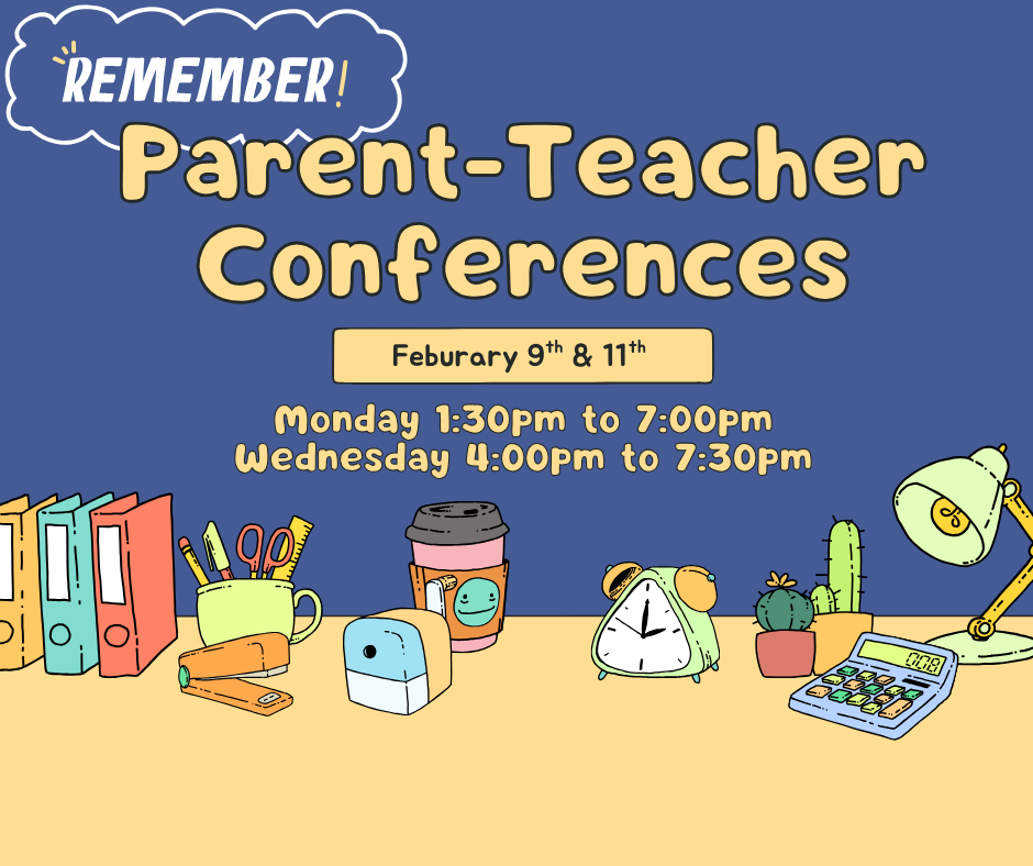 Parent-Teacher Conferences next week