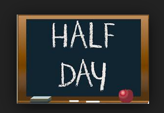 Half Day for Students