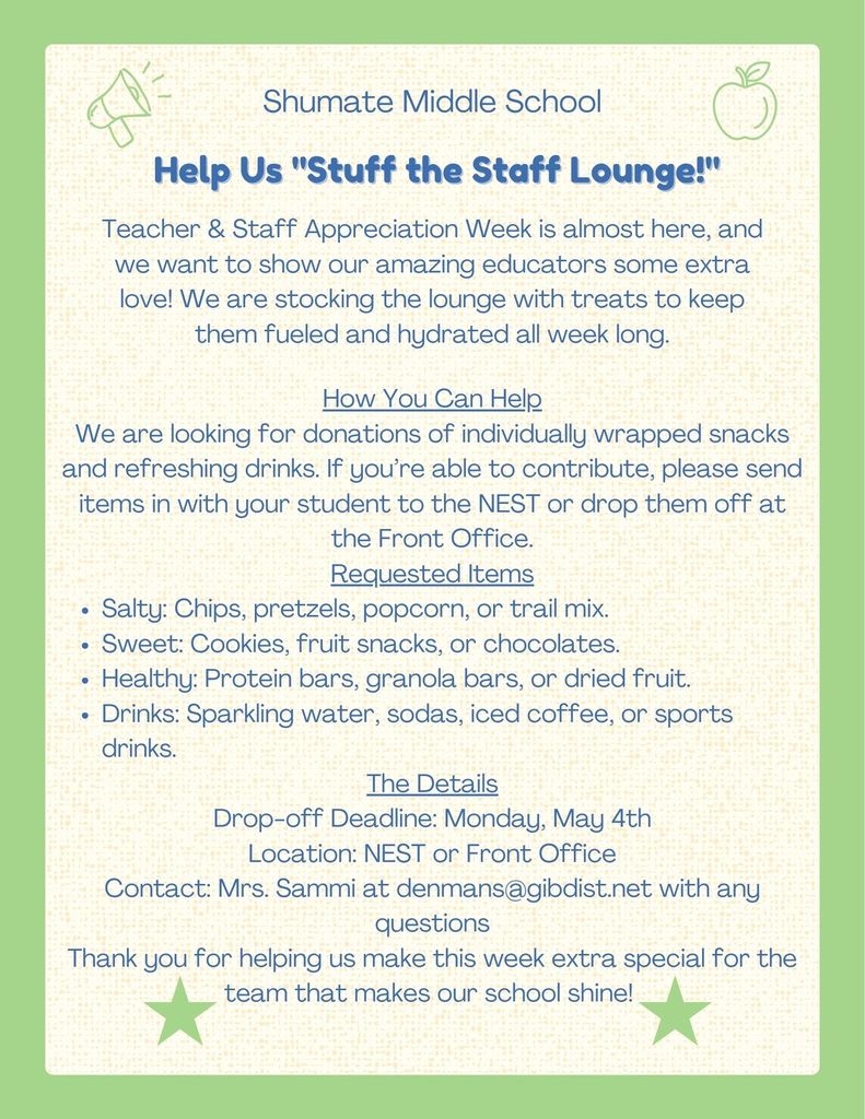 Stuff the Staff Lounge Flyer with information about how yo ucan help, requested items, and drop off deadline