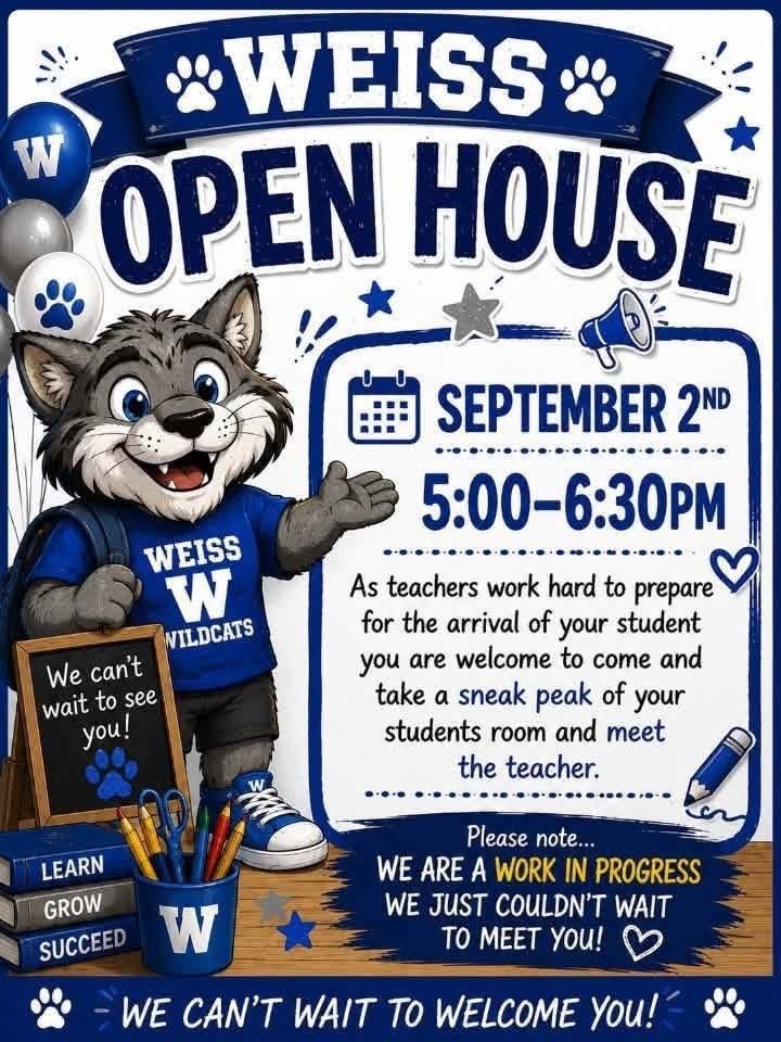 **Alt text:** Weiss Elementary Open House graphic featuring a cheerful Wildcat mascot in a blue Weiss Wildcats shirt, surrounded by school-themed decorations. The graphic announces the Open House on **September 2 from 5:00–6:30 PM** and invites families to visit their student’s classroom, meet the teacher, and get a sneak peek of the room. It notes that the school is still a “work in progress” but can’t wait to welcome students and families.