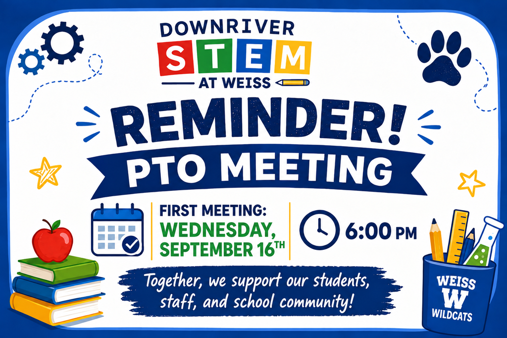 An informational graphic titled "REMINDER! PTO MEETING" from Downriver STEM at Weiss. Key details include: First Meeting Date: Wednesday, September 16th (calendar icon) Time: 6:00 PM (clock icon) Tagline: "Together, we support our students, staff, and school community!" Decorative elements feature gears, a paw print, stars, a stack of books with an apple on top, and a cup holding school supplies labeled "WEISS WILDCATS."