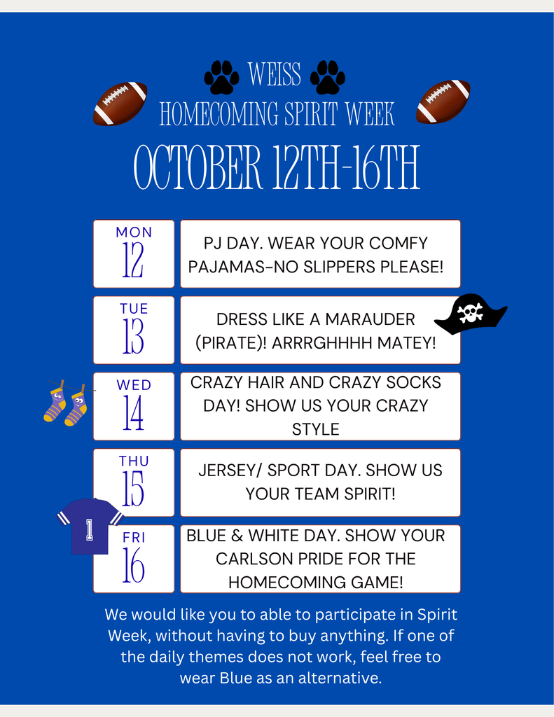 A blue and white Weiss Homecoming Spirit Week flyer for October 12–16. Each day features a different spirit theme: Monday is Pajama Day, Tuesday is Dress Like a Pirate Day, Wednesday is Crazy Hair and Crazy Socks Day, Thursday is Jersey/Sport Day, and Friday is Blue & White Day. The flyer includes footballs, paw prints, pirate and spirit-themed graphics, and a note encouraging everyone to participate without buying anything, with blue as an alternative if a theme does not work.