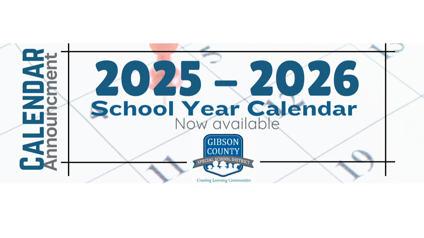 2025-2026 School Year Calendar Now Available | Gibson Co. High School 2025-2026-school-year-calendar-now-available-gibson-co-high-school