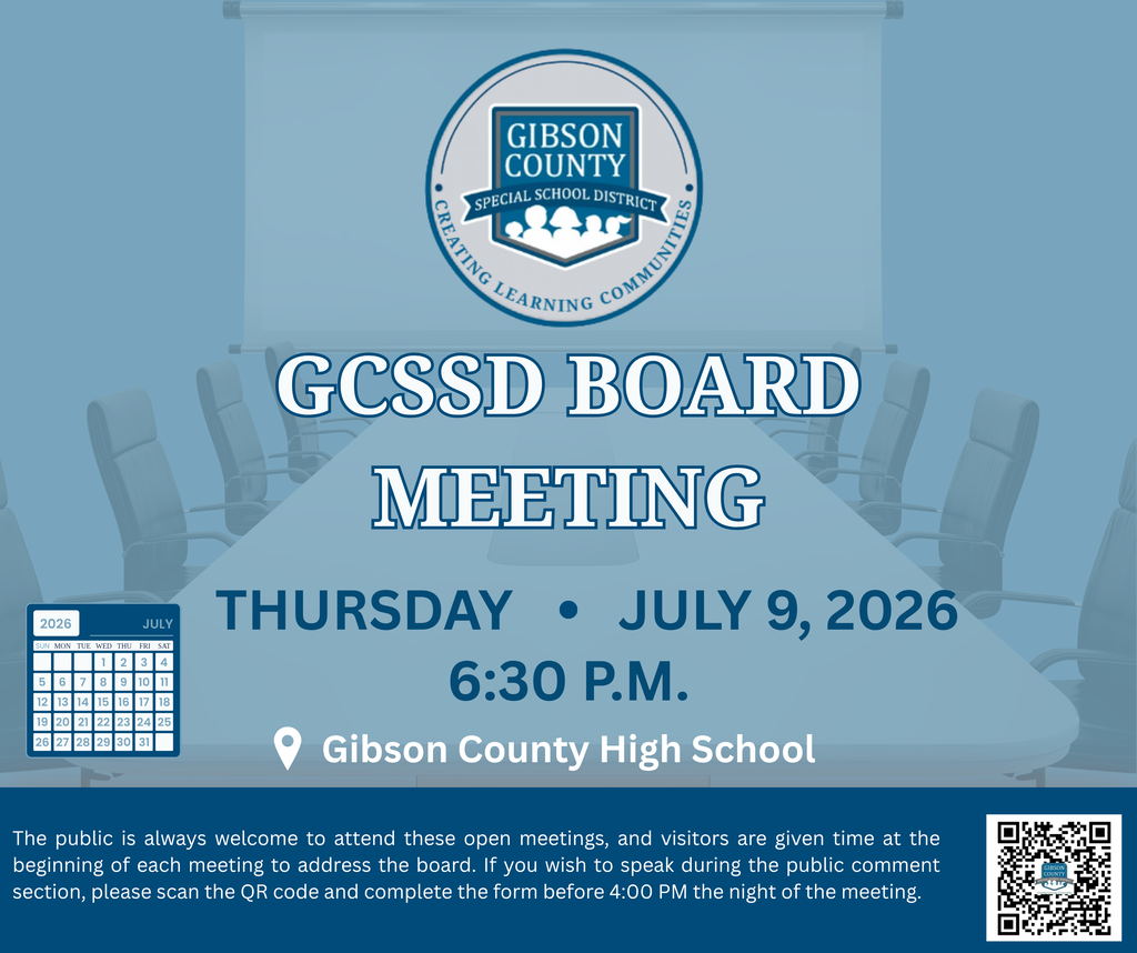 Gibson County Special School District board meeting announcement. The meeting will be held Thursday, July 9, 2026, at Gibson County High School. The public is welcome to attend. Visitors may speak at the beginning of the meeting during public comment by completing a form via QR code before 4:00 PM the night of the meeting