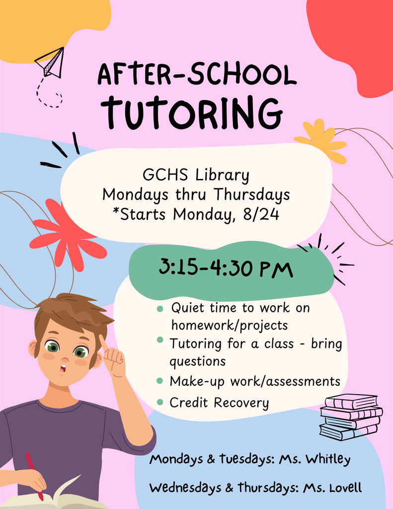 A colorful, illustrated flyer advertising “AFTER-SCHOOL TUTORING.” The flyer has a playful, hand-drawn style with a pink background, abstract orange, red, blue, and green shapes, and illustrations of a paper airplane, flowers, books, and a student. Centered near the top, large black lettering reads “AFTER-SCHOOL TUTORING.” Below it, a cream-colored panel says: *“GCHS Library Mondays thru Thursdays Starts Monday, 8/24” A green banner underneath gives the time: “3:15–4:30 PM.” The main information panel lists four services: Quiet time to work on homework/projects Tutoring for a class – bring questions Make-up work/assessments Credit Recovery At the bottom, the flyer identifies the tutors: “Mondays & Tuesdays: Ms. Whitley” “Wednesdays & Thursdays: Ms. Lovell” An illustrated student appears in the lower-left corner, holding a pencil and looking thoughtful, while a stack of books is illustrated in the lower-right corner.