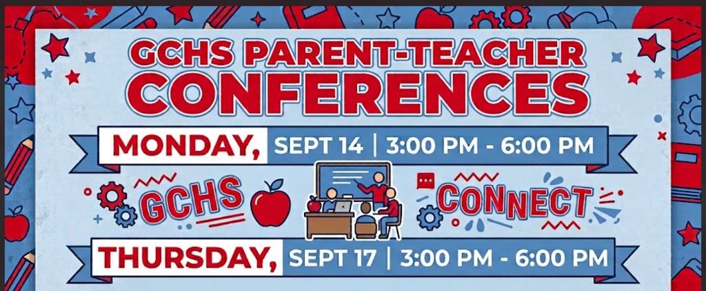 This is a promotional graphic for GCHS Parent-Teacher Conferences, featuring a red, white, and blue theme decorated with school-related illustrations like apples, pencils, books, and gears.The image details two upcoming conference dates and times:Monday, Sept 14 from 3:00 PM - 6:00 PMThursday, Sept 17 from 3:00 PM - 6:00 PMThe middle section features the words "GCHS" and "CONNECT" in large red text, flanking a central cartoon illustration of a teacher instructing a student at a desk with a laptop and a whiteboard.