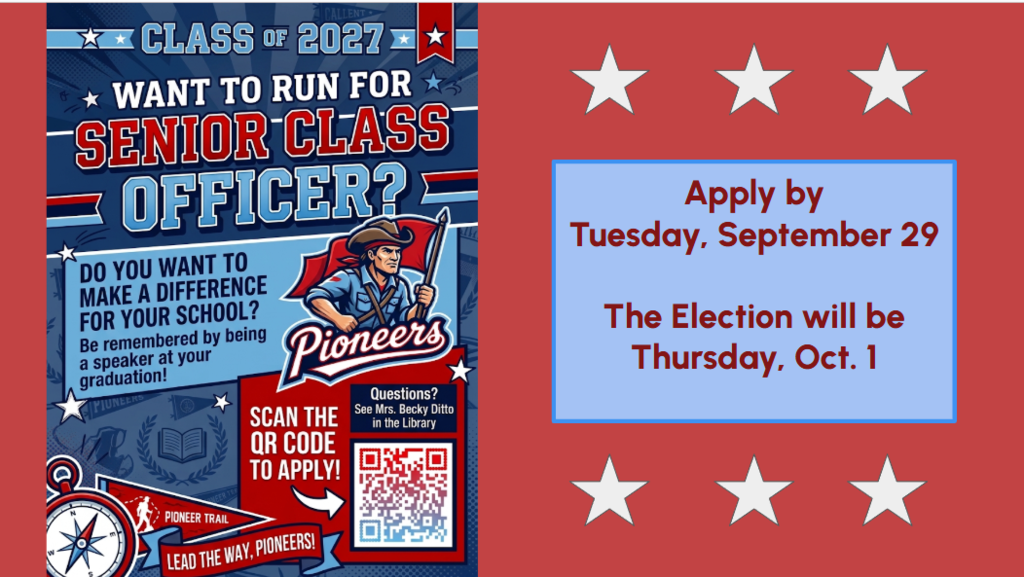 Attention Class of 2027! Are you interested in running for Senior Class Officer and making a lasting impact on your school? Leave your mark and earn the honor of speaking at your graduation ceremony! Scan the QR code on flyers located around the school or look on the GCHS Facebook page. The application will be open until 3:00 Tuesday, Sept. 29 and the election will be on Thursday, Oct. 1 You can stop by the library and see Mrs. Becky Ditto with any questions. Step up and lead the way, Pioneers!