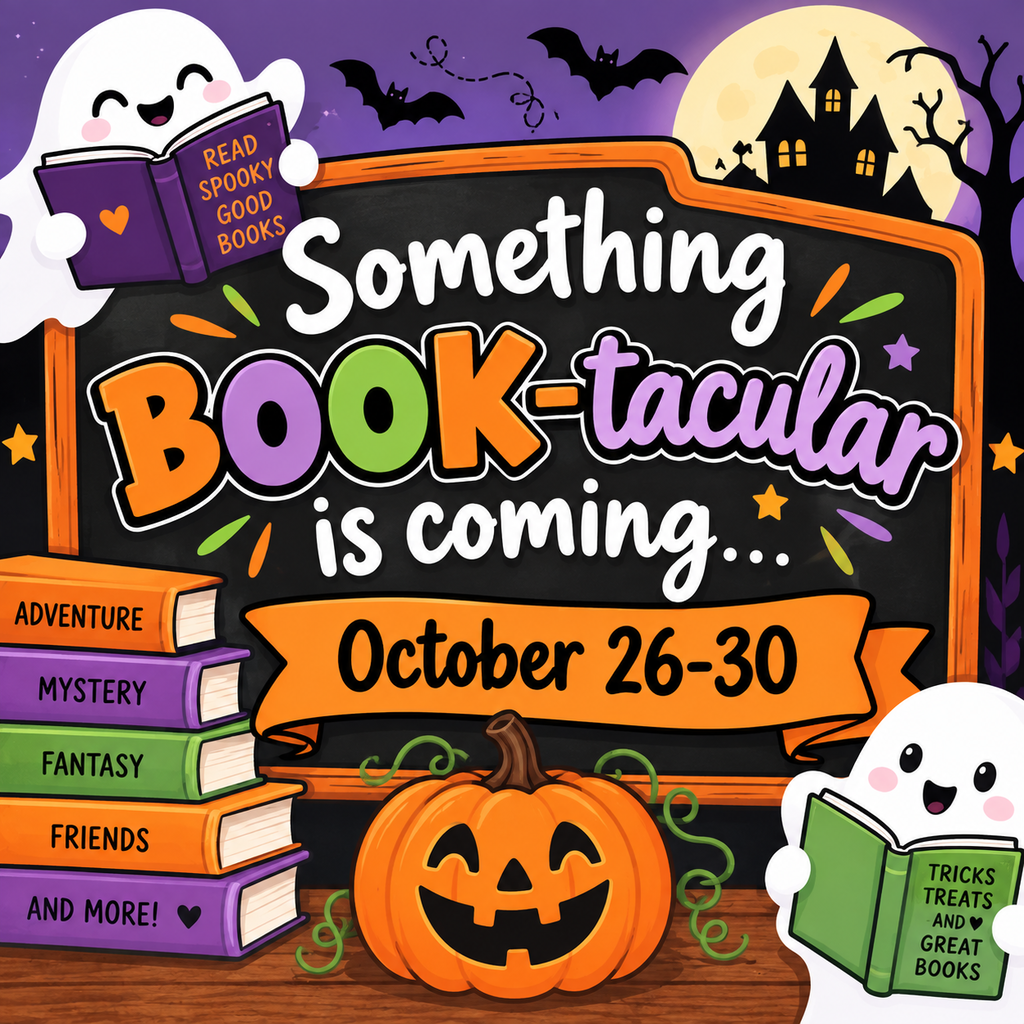 Colorful Halloween-themed reading event poster featuring two friendly cartoon ghosts holding books, a smiling jack-o'-lantern, stacks of books labeled Adventure, Mystery, Fantasy, Friends, and More!, and flying bats around a haunted house silhouette under a full moon. Large text on a chalkboard-style sign reads, “Something BOOK-tacular is coming… October 26–30.” One ghost holds a book that says “Read Spooky Good Books,” and the other holds a book that says “Tricks, Treats and Great Books.” The design uses purple, orange, green, and black Halloween colors.