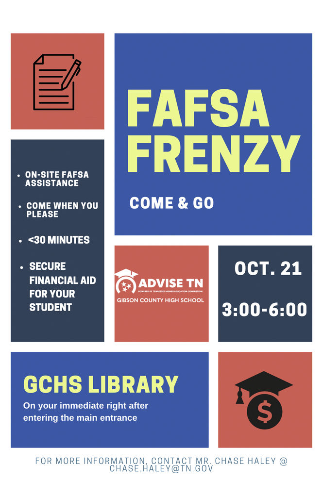 Senior parents: Advise TN's Mr. Haley is hosting a FAFSA Frenzy next Wednesday. FAFSA ensures students receive the financial aid they're eligible for, such as TN Promise, TN Hope, and Pell Grants. Parents can stop by the GCHS Library anytime between 3:00-6:00 on the 21st and receive on-site FAFSA assistance. For questions, parents can email chase.haley@tn.gov.