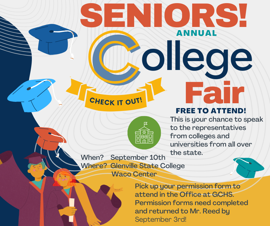 “Flyer for the GCHS Annual College Fair. September 10 at Glenville State College Waco Center. Free to attend. Permission forms due to Mr. Reed by September 3.”