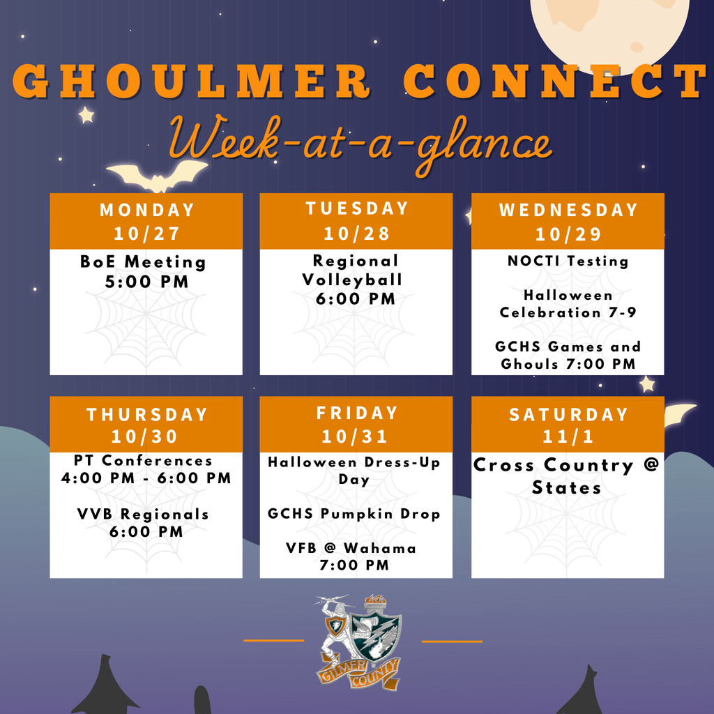 A Halloween-themed “GhouLmer Connect Week-at-a-Glance” schedule for Gilmer County Schools. The background is a dark night sky with stars, bats, a full moon, and spiderwebs in each event box.  Monday 10/27: BoE Meeting 5:00 PM  Tuesday 10/28: Regional Volleyball 6:00 PM  Wednesday 10/29: NOCTI Testing; Halloween Celebration 7–9; GCHS Games and Ghouls 7:00 PM  Thursday 10/30: PT Conferences 4:00–6:00 PM; VVB Regionals 6:00 PM  Friday 10/31: Halloween Dress-Up Day; GCHS Pumpkin Drop; VFB @ Wahama 7:00 PM  Saturday 11/1: Cross Country @ States  The Gilmer County Schools crest appears at the bottom center.