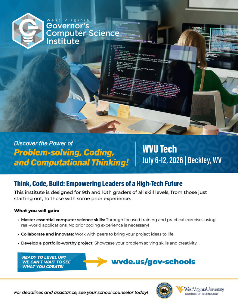“A promotional flyer for the West Virginia Governor’s School of Entrepreneurship (GSE), held July 17–26, 2026 at Marshall University. The page invites current 9th, 10th, and 11th grade students at West Virginia schools to apply. The flyer encourages students who like improving things to ‘Discover Your Inner Innovator.’ Bullets explain that no business idea or formal attire is required—just curiosity. The flyer describes hands-on innovation activities, solving community challenges, learning from companies like Intuit and Apple, team collaboration, and field trips. A section titled ‘Design the Future!’ encourages students to apply at wvde.us/gov-schools.”