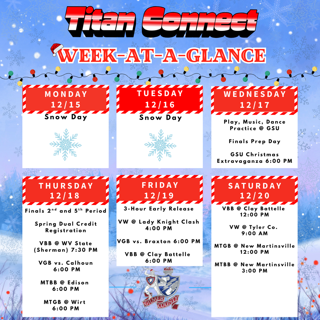 WAG 12/17 12/18 Spring Dual Credit Registration VBB @ WV State (Sherman) 7:30 PM VGB vs. Calhoun 6:00 PM MTBB @ Edison 6:00 PM MTGB @ Wirt 6:00 PM 12/19 3-Hour Early Release VW @ Lady Knight Clash 4:00 PM VGB vs. Braxton 6:00 PM VBB @ Clay Battelle 6:00 PM 12/20 VBB @ Clay Battelle 12:00 PM VW @ Tyler Co. 9:00 AM MTGB @ New Martinsville 12:00 PM MTBB @ New Martinsville 3:00 PM